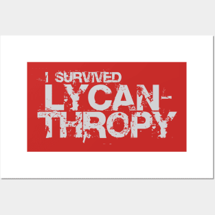 I survived lycanthropy Posters and Art